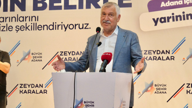 BAŞKAN ZEYDAN KARALAR : ADANA'NIN YARININI  KENDİN BELİRLE