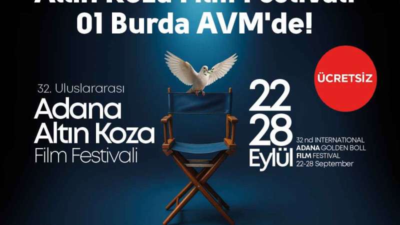 01 Burda AVM, 32. Uluslararası Adana Altın Koza Film Festivali’ne ev sahipliği yapıyor