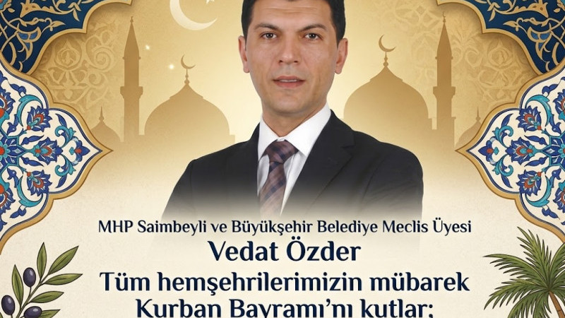 Vedat Özder’den Kurban Bayramı Mesajı: 