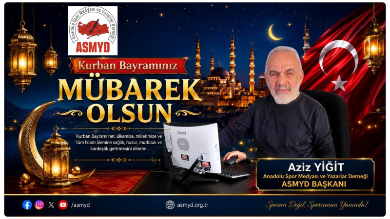 ASMYD Başkanı Aziz Yiğit’ten Kurban Bayramı Mesajı