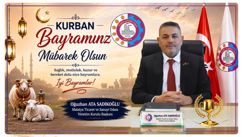  (MTSO) Yönetim Kurulu Başkanı Oğuzhan Ata Sadıkoğlu, Kurban Bayramı 