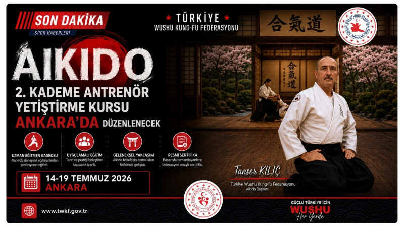 Ankara’da 2. Kademe Aikido Antrenör Yetiştirme Kursu Açılıyor
