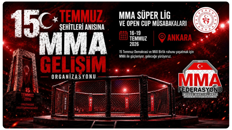 15 Temmuz Şehitleri Anısına MMA Süper Lig Ve Open Cup Ankara'da Düzenlenecek