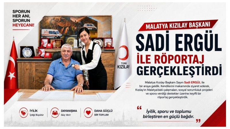 Kızılay Başkanı Sadi Ergül’den Spor Camiasına Güçlü Mesaj