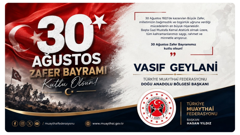Vasıf Geylani’den 30 Ağustos Zafer Bayramı Mesajı