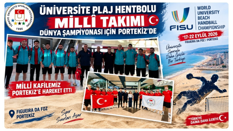 Üniversite Plaj Hentbolu Millî Takımı Dünya Şampiyonası İçin Portekiz’de