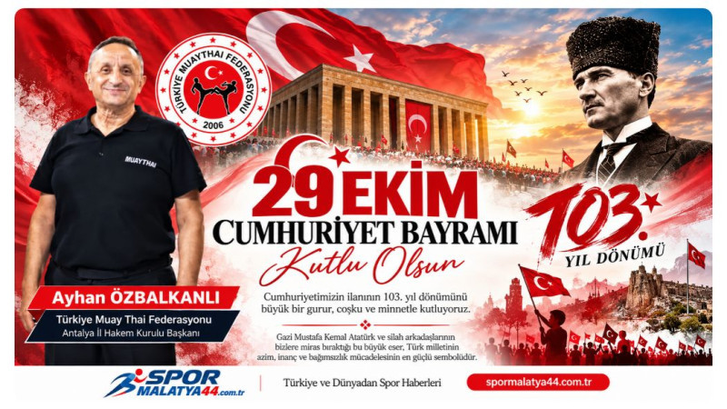 Ayhan Özbalakanlı’dan 29 Ekim Cumhuriyet Bayramı Mesajı