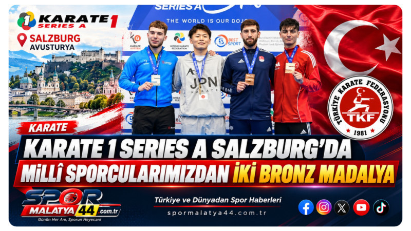 Karate 1 Series A Salzburg’da Millî Sporcularımızdan İki Bronz Madalya