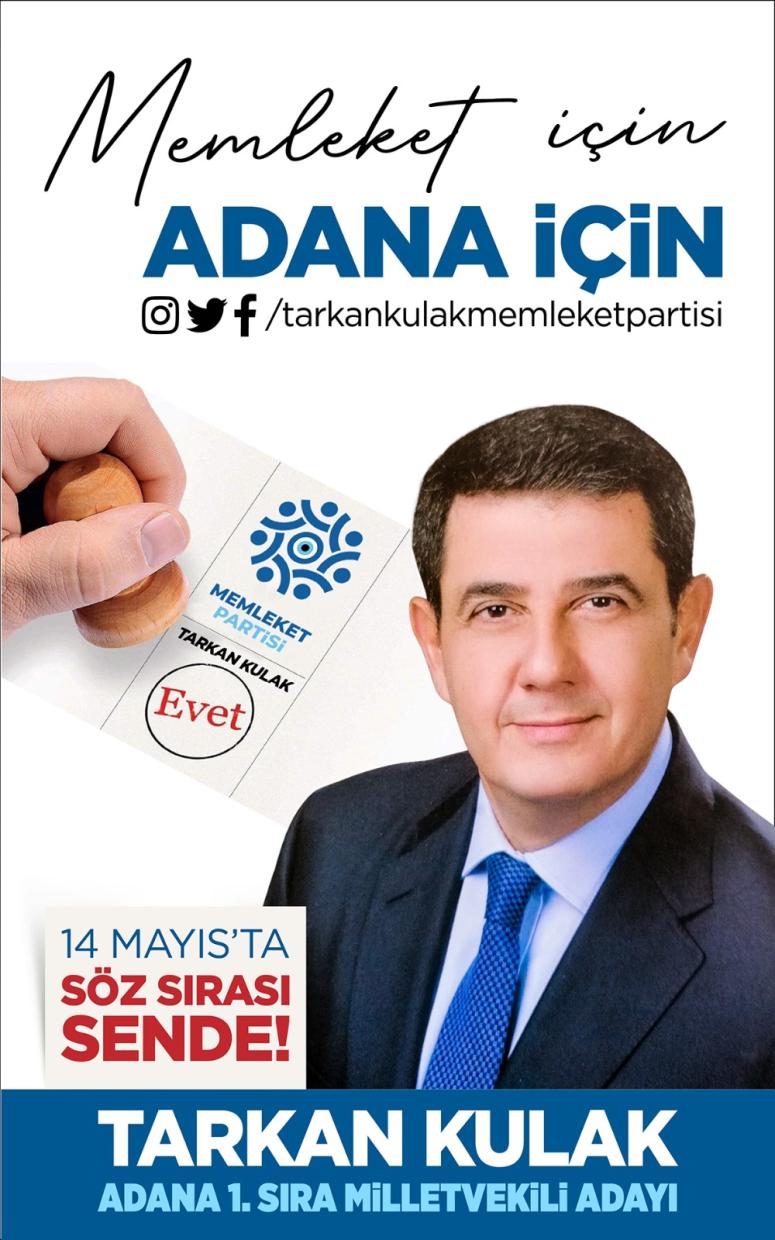 İŞ ADAMI TARKAN KULAK  MEMLEKET PARTİSİ ADANA MİLLETVEKİLİ ADAYI