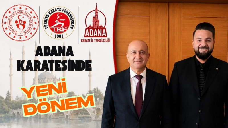 ADANA KARATESİ GENÇ VİZYONA EMANET: BURAK GÜLMEZ’Lİ YENİ DÖNEM BAŞLADI!
