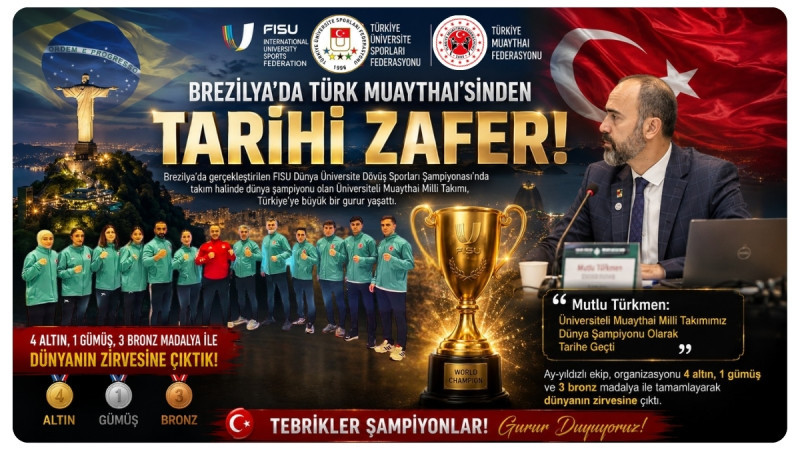 Mutlu Türkmen: Üniversiteli Muaythai Milli Takımımız Dünya Şampiyonu Olarak Tarihe Geçti