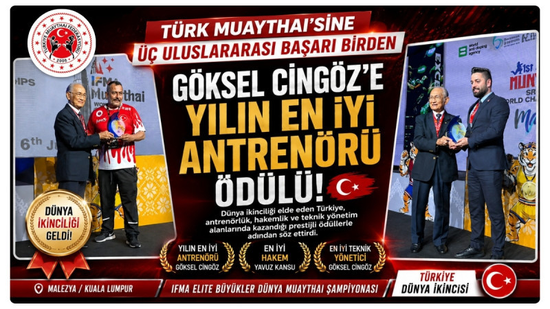 Göksel Cingöz'e Yılın En İyi Antrenörü Ödülü, Türk Muaythai'sine Üç Uluslararası Başarı Birden