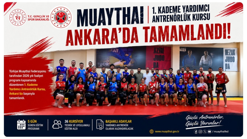 Muaythai 1. Kademe Yardımcı Antrenörlük Kursu Ankara'da Tamamlandı