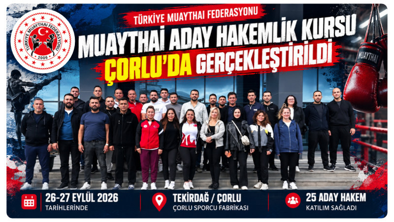 Muaythai Aday Hakemlik Kursu Çorlu’da Gerçekleştirildi
