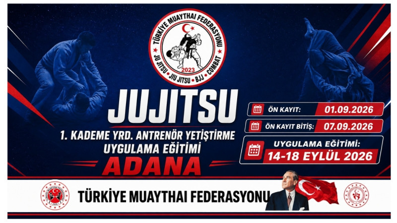 Jujitsu 1. Kademe Yardımcı Antrenör Yetiştirme Uygulama Eğitimi Adana’da Düzenlenecek