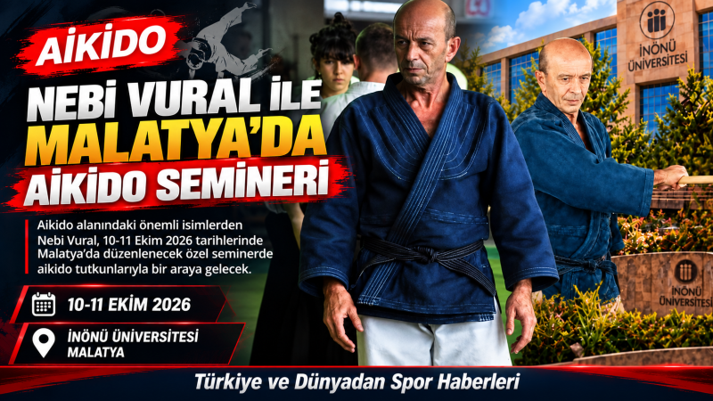 Nebi Vural İle Malatya’da Aikido Semineri Düzenlenecek